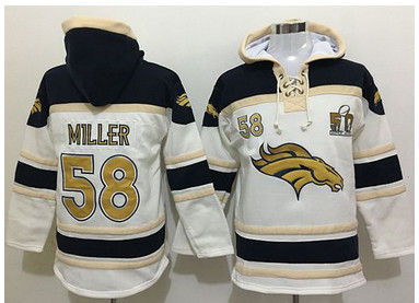 Nike Broncos #58 Von Miller White Sawyer Hooded Sweatshirt Super Bowl 50 Collection NFL Hoodie